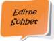 Edirne Sohbet