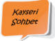 Kayseri Sohbet Odalari