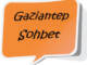 gaziantep sohbet