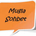 mugla sohbet