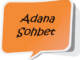 Adana Sohbet Odalari