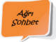 Ağrı sohbet