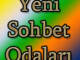 yeni sohbet odalari