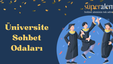 Üniversite Sohbet Odaları