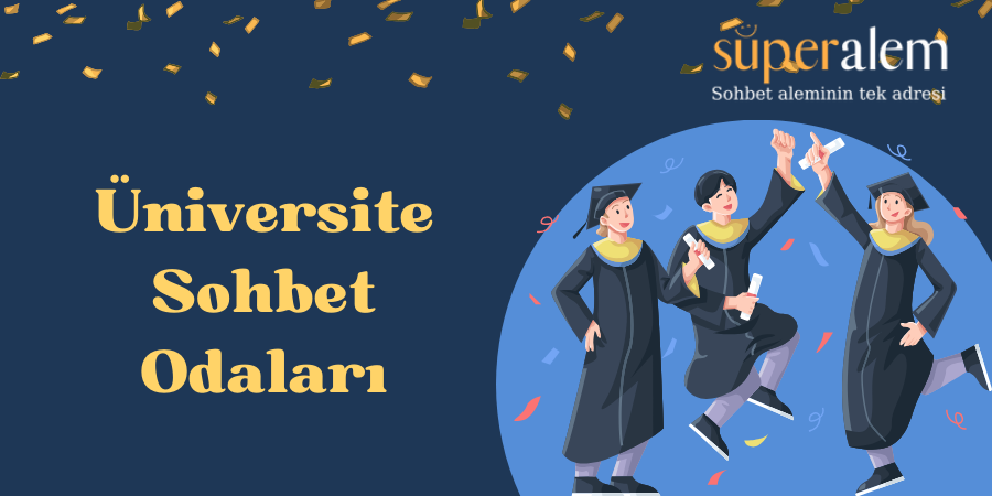 Üniversite Sohbet Odaları