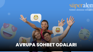 Avrupa Sohbet Chat Odaları