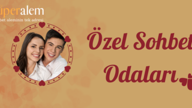 Özel Sohbet Odaları ve Chat Siteleri