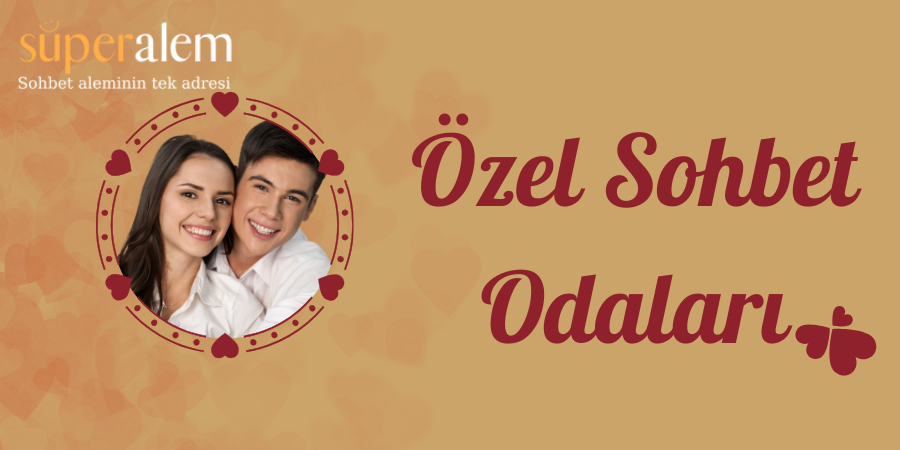 Özel Sohbet Odaları ve Chat Siteleri